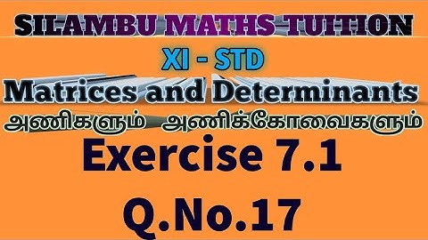 TN11th maths|Exercise 7.1 Q.no.17|Chapter 7|Matrices and Determinants in tamil