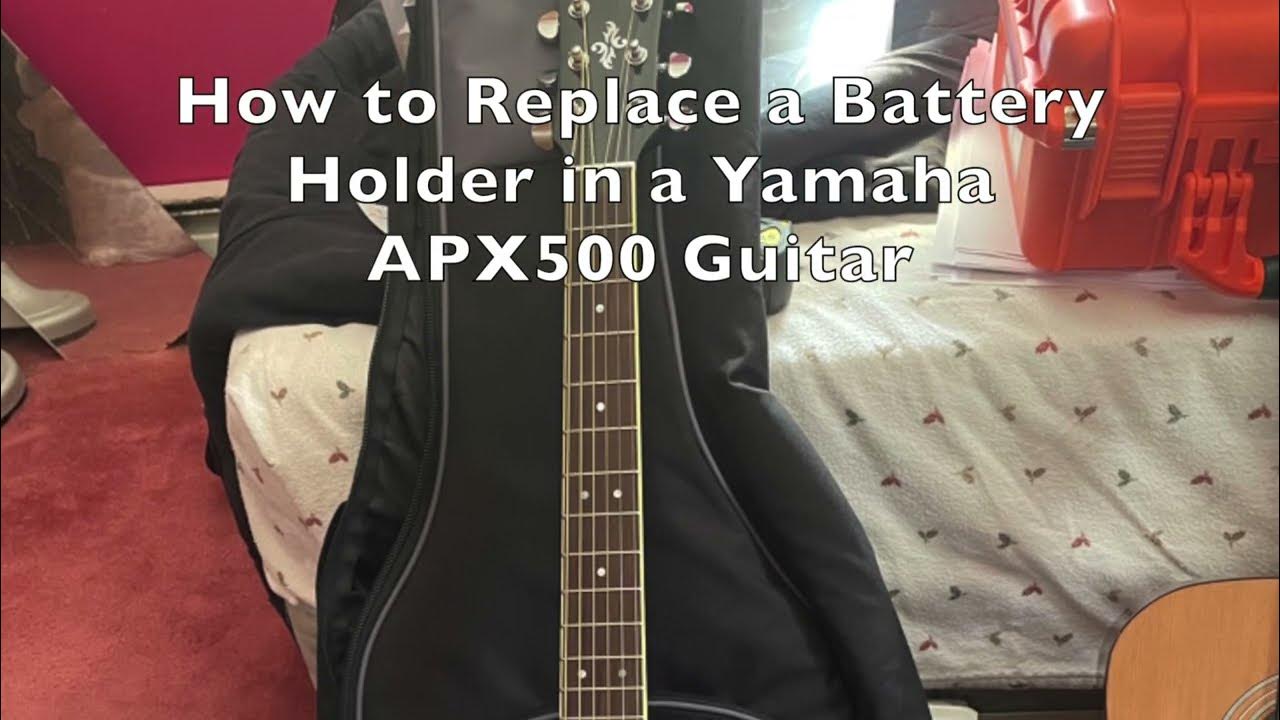 How to replace the Yamaha APX500 guitar Battery Holder YouTube