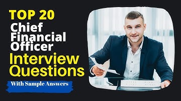 Chief Financial Officer CFO Interview Questions & Answers for 2025