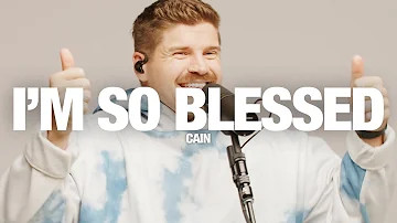 CAIN - I'm So Blessed: Song Session