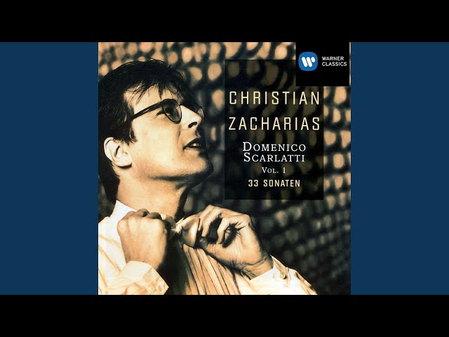 Scarlatti - Sonate pour clavier Kk466 : Christian Zacharias, piano