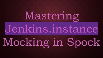 Mastering Jenkins.instance Mocking in Spock