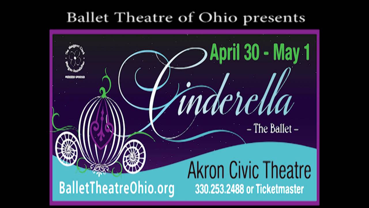 Ballet Theatre of Ohio presents Cinderella April 30-May 1, 2016 Akron Civic Theatre