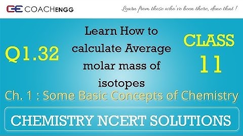 Some Basic Concepts of Chemistry Q1.32 Chapter 1 NCERT solutions CHEMISTRY Class 11