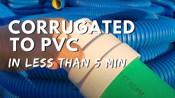 How to Connect PVC to Corrugated Pipe