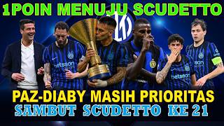 INTER MILAN JEMPUT SCUDETTO - NICO PAZ MASIH TERPANTAU - 2 MUSIM BERSAMA AKANJI - KESETIAAN BASTONI