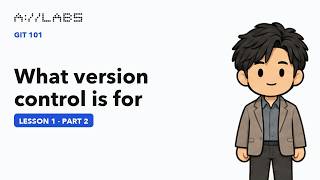 What version control is for, Part 2 | Git 101