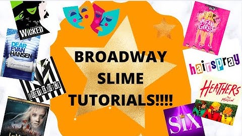 BROADWAY SLIME TUTORIALS!
