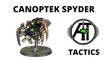 Canoptek Spyder Unit Review and Tactics - Necrons Codex Strategy Guide