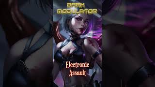 Electronic Assault (Various mix) From DJ DARK MODULATOR