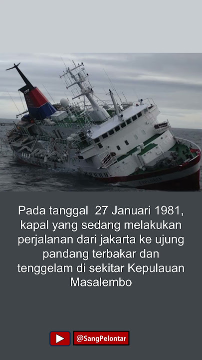 Tenggelamnya Kapal Tampomas II #sejarah