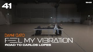 Feel My Vibration | Vol.41 | Pavilhão Carlos Lopes