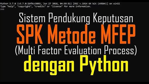 Sistem Pendukung Keputusan (SPK) MFEP Menggunakan Python