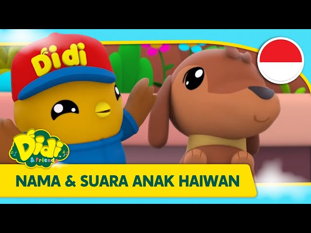 Nama & Suara Anak Hewan | Lagu anak Indonesia | Didi & Friends Indonesia class=