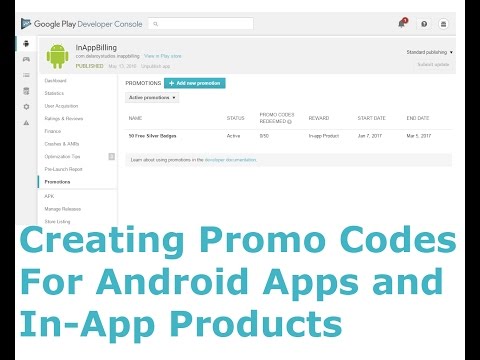 CREATING PROMO CODES FOR ANDROID APPS AND IN APP PRODUCTS