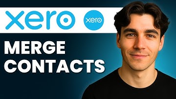 How to Merge Contacts in Xero (Tutorial 2026)
