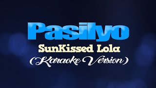 PASILYO - SunKissed Lola (KARAOKE VERSION) chords