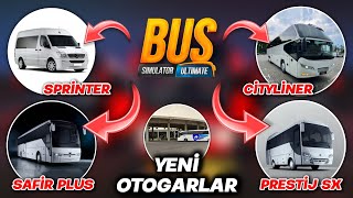 BÜYÜK GÜNCELLEME! 4 YENİ ARAÇ! YENİ OTOGARLAR! MİNİBÜS VE OTOBÜSLER! Bus Simulator Ultimate