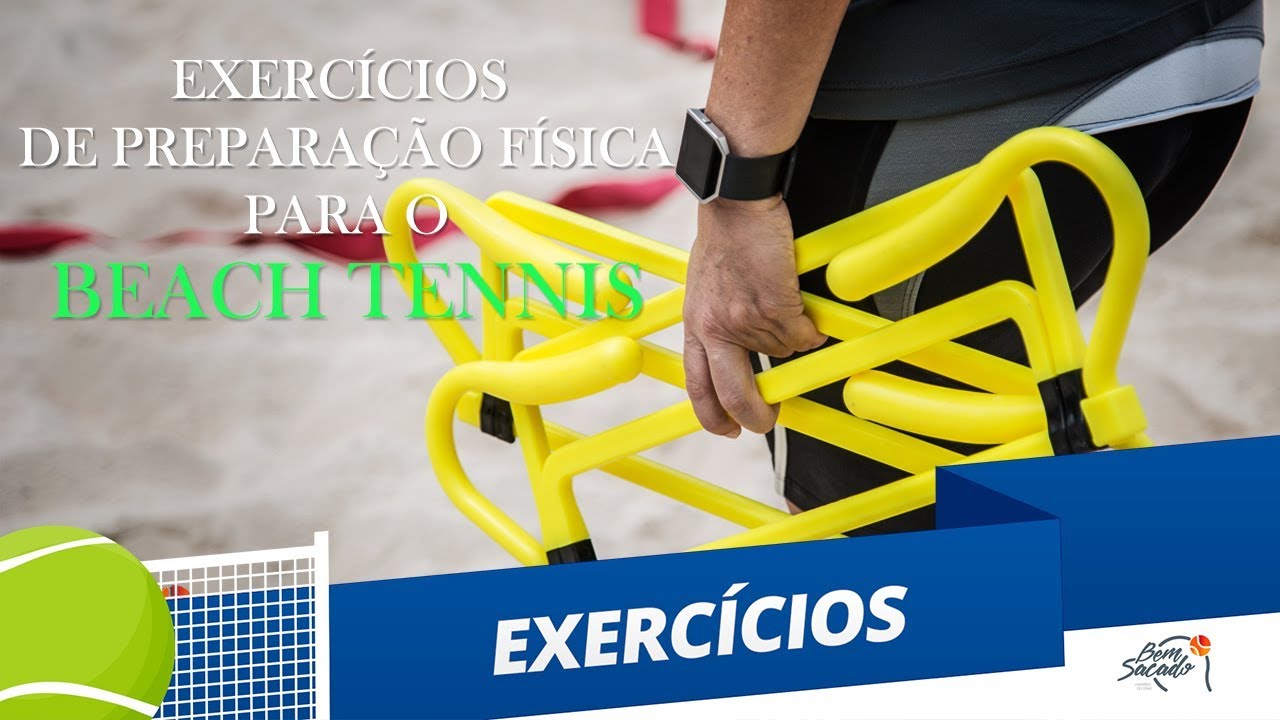 4 dicas de exercícios para jogar Beach Tennis - Blog Bem Sacado 
