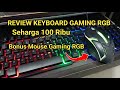 Review Keyboard Gaming RGB dan Mouse Gaming RGB Seharga 100 Ribu