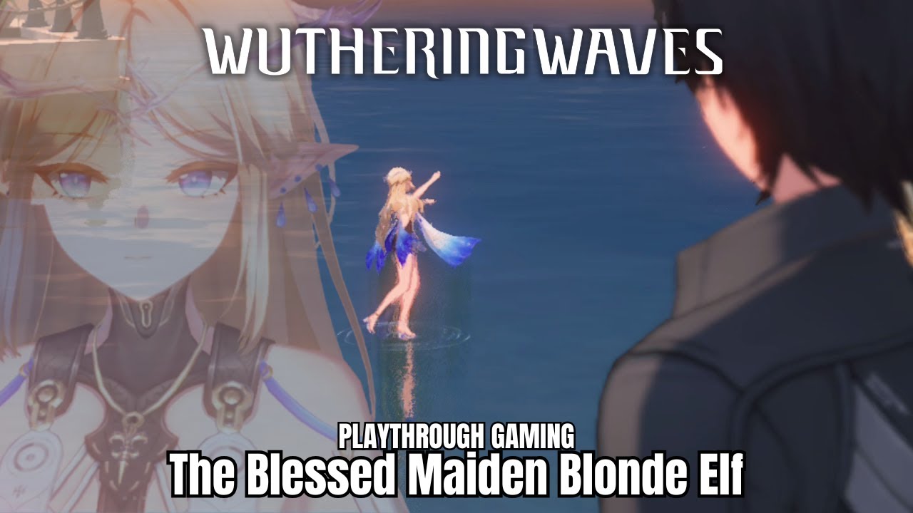The Blessed Maiden Blonde Elf (Wuthering Waves) - Playthrough Mobile Gaming (Part 47)
