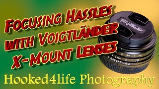 Focusing hassles with X-Mount Voigtländer lenses bugging you?