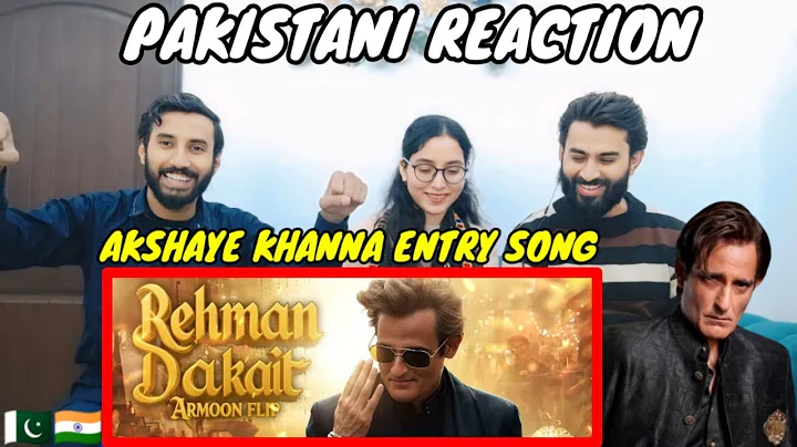 AKSHAY KHANNA ENTRY SONG REACTION!!|REHMAN DAKAIT  ENTRY|PAKISTANI REACTION 