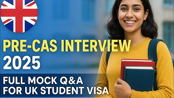 Pre-CAS Interview Questions and Answers 2025 | Full Mock Interview for UK Student Visa