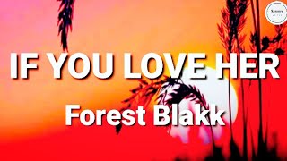 Forest Blakk - If you love her (Lyrics) | Sammy Lyrics