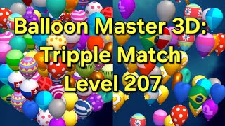 Balloon Master 3D: Tripple Match Level 207 screenshot 5