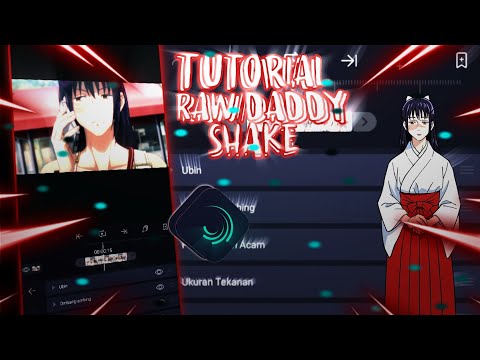 TUTORIAL DADDY STYLE SHAKE AMV ALIGHT MOTION!!! - SMOOTH SIMPLE