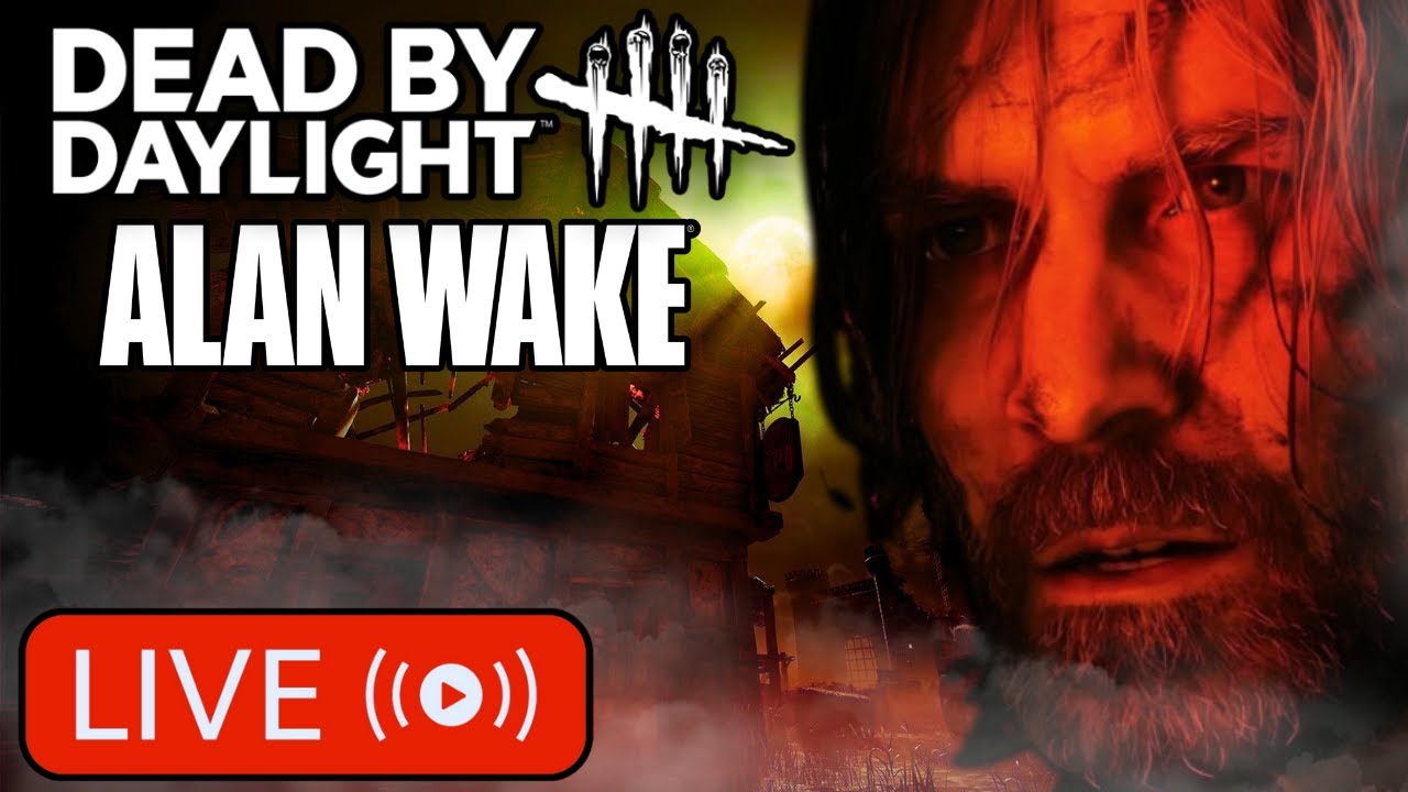 Alan Wake Joins The Fight | Dead By Daylight |Live| - YouTube