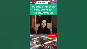 HR Expert Urges Update of Employee Handbooks for AI Integration