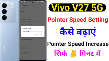 vivo v27 5g pointer speed setting kaise kare | how to use pointer speed setting on vivo v27 5g