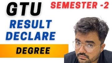 GTU - SEMESTER -2 - RESULT DECLARED - DEGREE