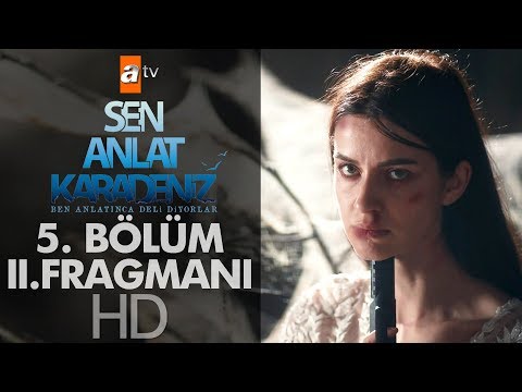 Sen Anlat Karadeniz 5. Bölüm 2. Fragmanı