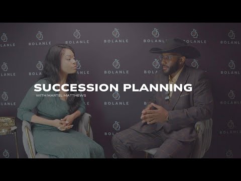 Succession Planning with Martel Matthews