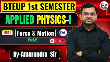 Lec-6 II Applied Physics-1st II Polytechnic 1st Sem II Force & Motion @PolytechnicPathshala
