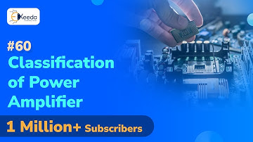 Classification Of Power Amplifier - Power Amplifier - Analog Electronics