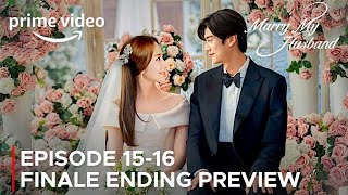 Happy Ending | Marry My Husband | Episode 15-16 Finale Preview & Spoiler | Park Min Young {ENG SUB}