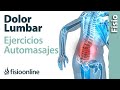 Dolor lumbar bajo o de cintura - Tratamiento con ejercicios, automasajes y estiramientos