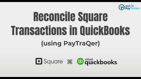 𝐇𝐨𝐰 𝐭𝐨 𝐑𝐞𝐜𝐨𝐧𝐜𝐢𝐥𝐞 𝐒𝐪𝐮𝐚𝐫𝐞 𝐓𝐫𝐚𝐧𝐬𝐚𝐜𝐭𝐢𝐨𝐧𝐬 𝐢𝐧 𝐐𝐮𝐢𝐜𝐤𝐁𝐨𝐨𝐤𝐬 O𝐧𝐥𝐢𝐧𝐞 𝐮𝐬𝐢𝐧𝐠 𝐏𝐚𝐲𝐓𝐫𝐚𝐐𝐞𝐫