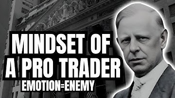 How Jesse Livermore Controlled Fear & Greed | Psychology of Trading Explained