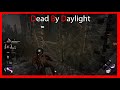 Who Else Has Unbreakable!? | Dead By Daylight Funtage Part 4