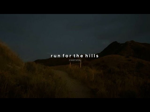 tate mcrae - run for the hills (slowed + reverb) class=