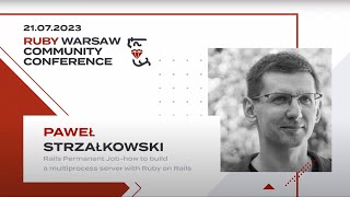 [EN] Rails Permanent Job - build a Ruby on Rails server using ServerEngine  - Paweł Strzałkowski