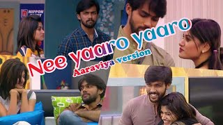 Aarviya Version 💔💔💔 | Biggboss 1 | Nee yaaro yaaro | #Raja Rani