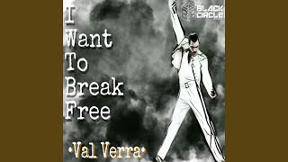 I want to break free
