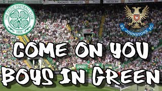 Celtic 7  St Johnstone 0  Come On You Boys In Green  3 August 2019