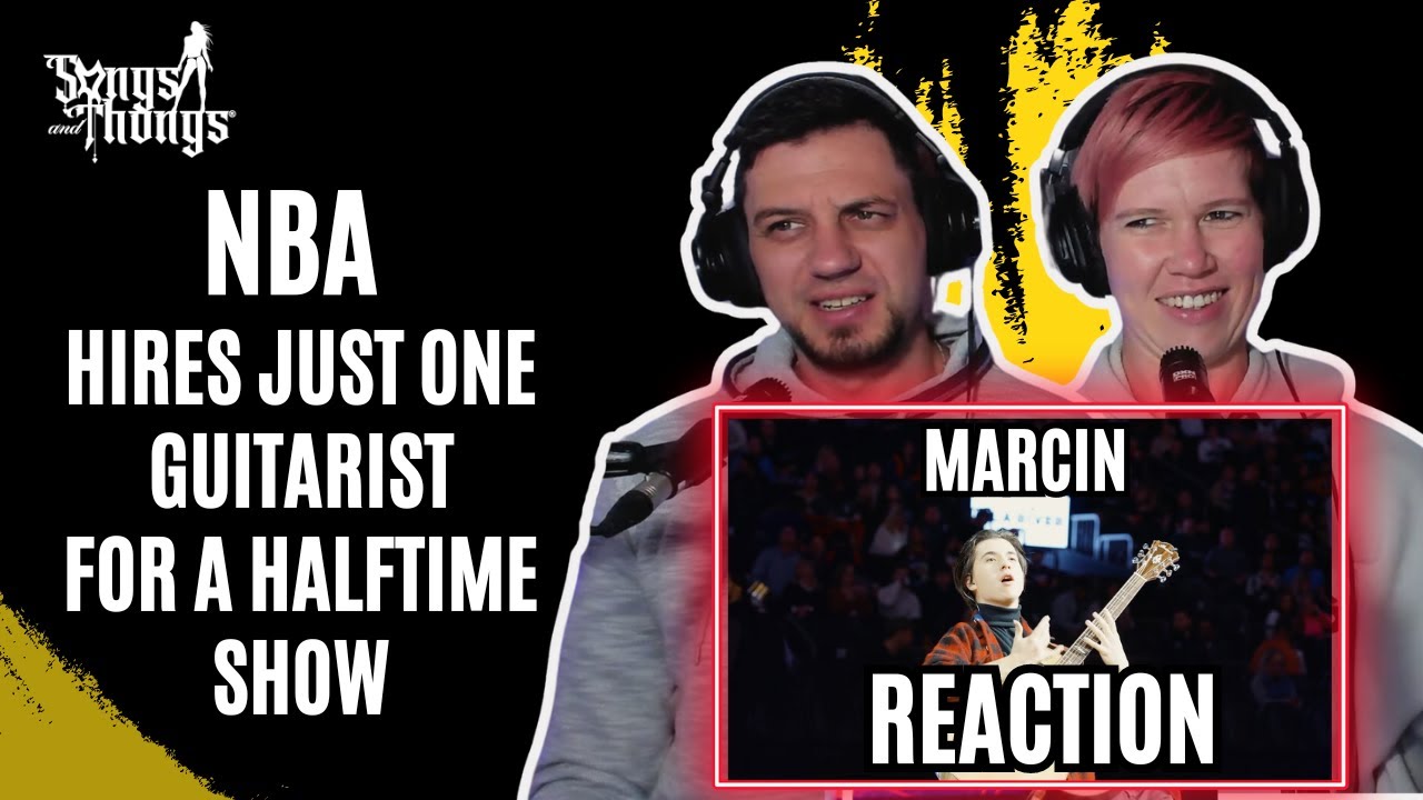 Marcin - when NBA hires one guitarist - REACTION by Songs and Thongs